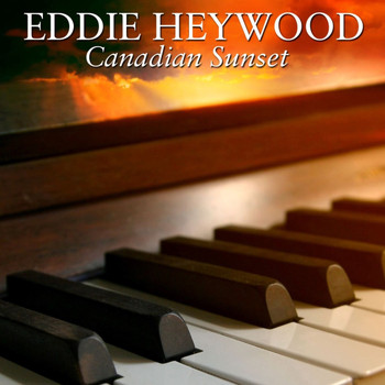 Eddie Heywood - Canadian Sunset