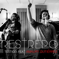 Restrepo - Restrepo - Testigo Feat. Amaury Gutierrez