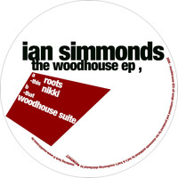 Ian Simmonds - The Woodhouse EP