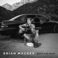 Brian Mackey - Don't Own Much