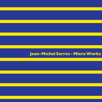 Jean-Michel Serres / - Micro Works