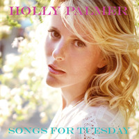 Holly Palmer - Songs for Tuesday