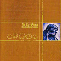 The Clay People - The Headhunter Demos (Explicit)