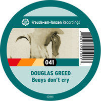 Douglas Greed - Beuys Dont Cry EP (Explicit)