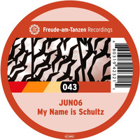 Juno6 - My Name Is Schultz (Explicit)