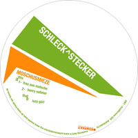 Schleck ^ Stecker - Moschusmieze EP