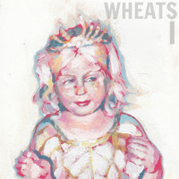 Wheats - Wheats I