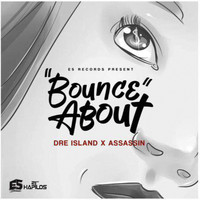 Dre Island - Bounce About