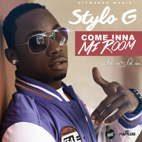 Stylo G - Come Inna Mi Room (Explicit)