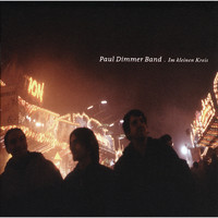 Paul Dimmer Band - Im kleinen Kreis