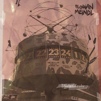 Florian Meindl - Weltzeituhr