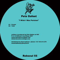 Pete Dafeet - I Wish I Was Parisian EP