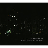 Schneider Tm - Construction Sounds