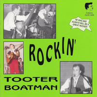 Tooter Boatman - Rockin' Tooter Boatman