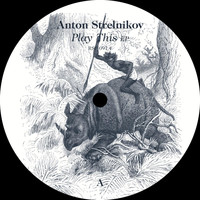 Anton Strelnikov - Play This