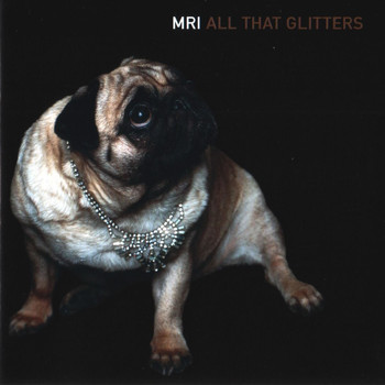 MRI - All That Glitters