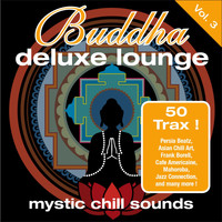 Various Artists - Buddha Deluxe Lounge, Vol. 3 - Mystic Chill Sounds