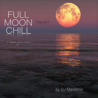 DJ Maretimo - Full Moon Chill, Vol. 1