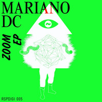 Mariano DC - Zoom EP