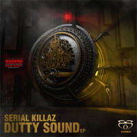 Serial Killaz - Dutty Sound