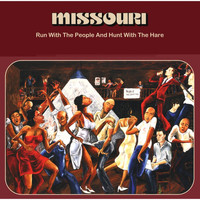 Missouri - Run with the People and Hunt with the Hare