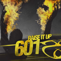601 - Raise It Up - EP