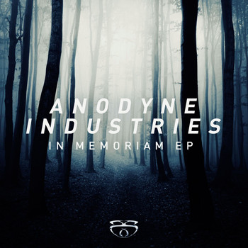 Anodyne Industries - In Memoriam - EP