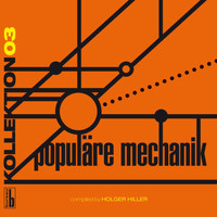 Populäre Mechanik - Kollektion 03: Populäre Mechanik