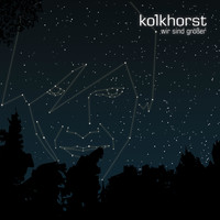 Kolkhorst - Wir sind größer