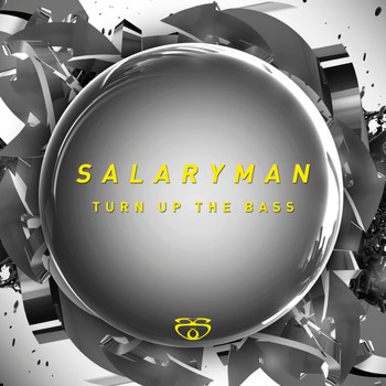 Salaryman - Turn up the Bass