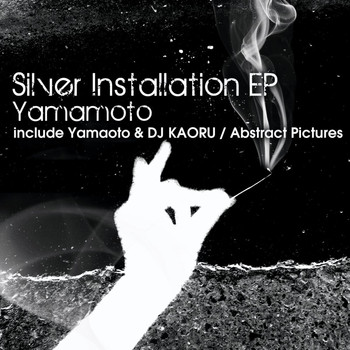 Yamamoto - Silver Installation EP