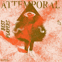 Attemporal - Best Players EP