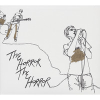 The Horror The Horror - The Horror the Horror