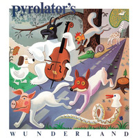Pyrolator - Wunderland