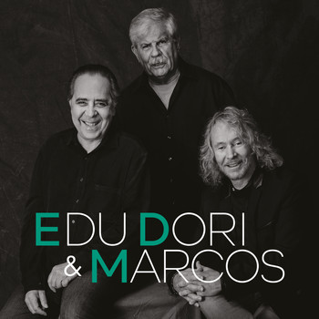 Edu Lobo, Dori Caymmi  & Marcos Valle - Edu, Dori e Marcos