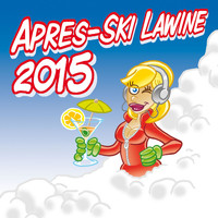 AA Apres-Ski! - Apres-Ski Lawine 2015