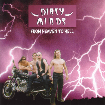 Dirty Minds - From Heaven to Hell