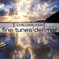 Chillwalker - Fine Tunes Del Mar