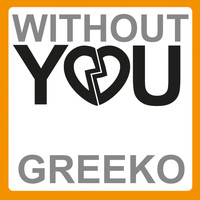 Greeko - Without You