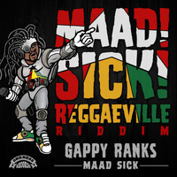 Gappy Ranks - Maad Sick