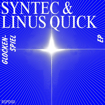 Syntec & Linus Quick - Glockenspiel EP