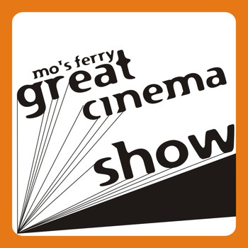 Various Artists - Mo's Ferry Great Cinema Show