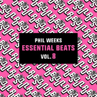 Phil Weeks - Essential Beats, Vol. 8