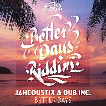 Jahcoustix - Better Days