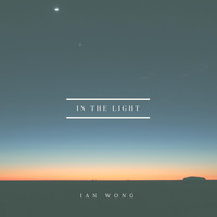 Ian Wong - In the Light