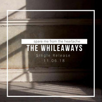 The Whileaways - Spare Me from the Heartache