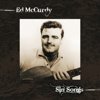 Ed McCurdy - Sin Songs