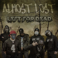 Almost Lost - Left for Dead (Explicit)