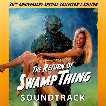 Chuck Cirino - The Return Of Swamp Thing (Original Motion Picture Soundtrack)