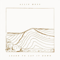 Allie Moss - Learn to Lay It Down